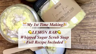 1st Time Making 🍋 FOAMING WHIPPED SUGAR SCRUB SOAP 🍋 - Recipe Included | Ellen Ruth Soap