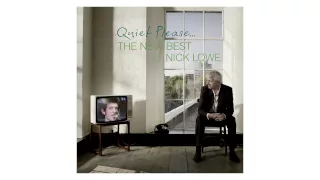 Nick Lowe - "Cruel To Be Kind" (Official Audio)