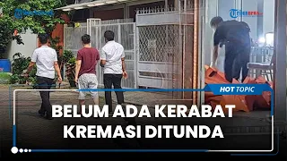 Kremasi Jenazah 1 Keluarga yang Tewas di Kalideres Ditunda karena Belum Ada Keluarga yang Datang