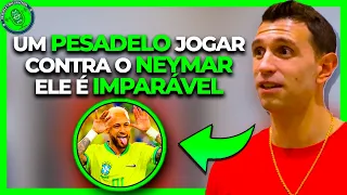 EMI MARTINEZ ELEGE NEYMAR COMO SEU ADVERSÁRIO MAIS DIFÍCIL