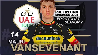 Mauri Vansevenant - UAE Tour [Afl.14] | Pro Cyclist [S2 - EXT 1.1] | PCM21
