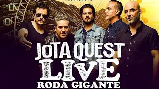 JOTA QUEST LIVE RODA GIGANTE