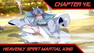 Tiger 🐯 Fist 🤜 ™ Heavenly Spirit Martial King Chapter 410