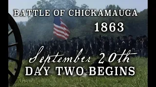 Civil War - Chickamauga Sept 20th 1863 - "Day Two Fight Begins"