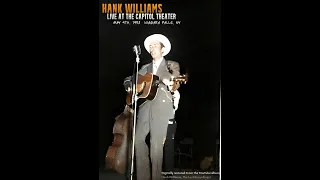 Hank Williams Live Concert at The Capitol Theater, Niagara Falls, NY May 4th, 1952, (Restored Audio)