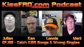 KissFAQ Podcast Ep.198 - KISS' Catchiest Songs and Wrong Choices...