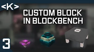 CUSTOM BLOCK MODEL IN BLOCKBENCH | BLOCKBENCH #3 | Modding By Kaupenjoe