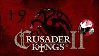 A Game of Thrones Mod | Crusader Kings 2 | War for Westeros! | Part 19