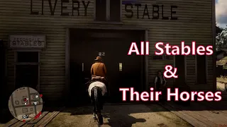 Red Dead Redemption 2 - All Stables and Their Horses (story mode, epilogue)