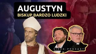 Augustyn - Biskup bardzo ludzki - biskup Hippony