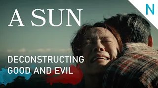 A Sun (2019) | A Poststructuralist Analysis of Absolute Concepts | Narrature