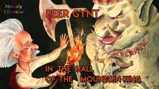 ♬ Edvard GRIEG ♯ Peer Gynt: In the Hall of the Mountain King / Dovregubbens Hall ♯ [HQ]