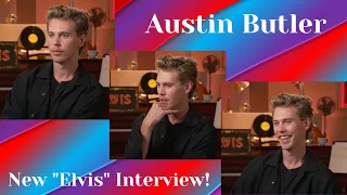 Why Austin Butler's second day on the 'Elvis' set was his scariest | NEW INTERVIEW!