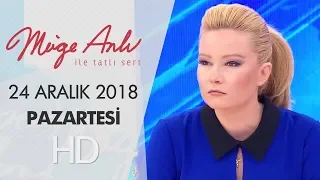 Müge Anlı İle Tatlı Sert 24 Aralık  2018 | Pazartesi