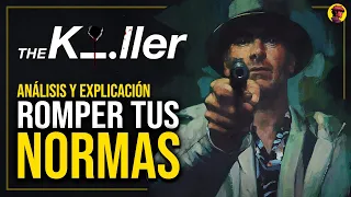 THE KILLER | ANÁLISIS Y EXPLICACIÓN: Romper tus Normas