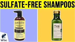 10 Best Sulfate-free Shampoos 2019