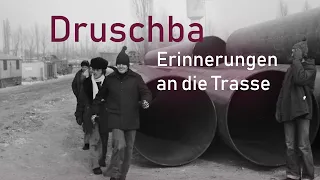 DRUSCHBA - Erinnerungen an die Trasse