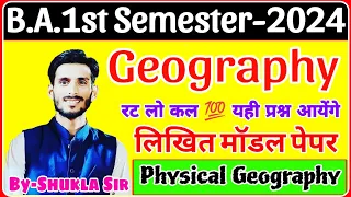 Geography BA 1st semester | Solved Model paper-2024 | भौतिक भूगोल | Physical geography imp Que-Ans
