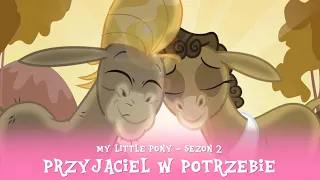My Little Pony - Sezon 2 Odcinek 18 - Przyjaciel w potrzebie