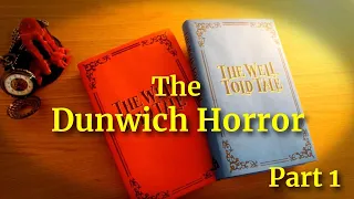 The Dunwich Horror by HP Lovecraft | full audiobook | part 1 (of 2)