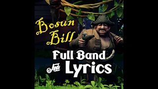 Bosun Bill | Lyrics & Full Band | Sea of Thieves Shanties | Vocals & All Instruments