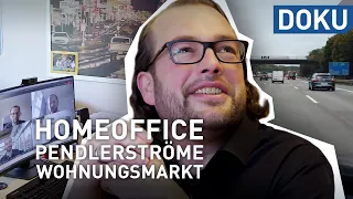 Wie läuft's? Homeoffice, Pendlerströme, Wohnungsmarkt | doku | hessenreporter