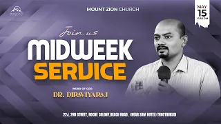 Midweek Service | Dr. Diraviyaraj | 15-05-2024 | Mount Zion Church