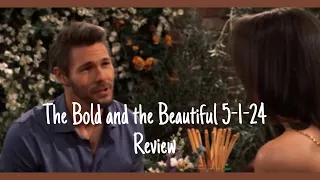 The Bold and the Beautiful 5-1-24 Review