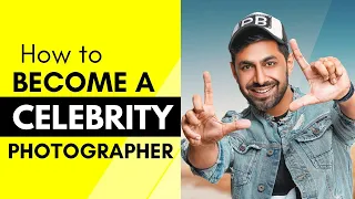 Secrets for Rising as a Celebrity Photographer