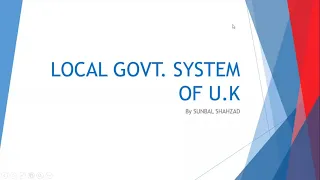 LOCAL GOVERNMENT SYSTEM OF UK | CSS | PMS | POLITICAL SCIENCE |