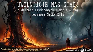 Uwolnijcie Nas Stąd! Maria Simma. (część 2).