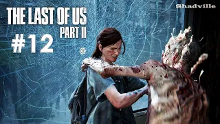 Сталкеры и свистуны ▬ The Last Of Us 2 Прохождение игры #12