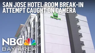 San Jose hotel room breakin attempt caught on camera