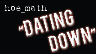 Long Shorts: "Dating Down"
