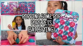 POPPING SOME POP POPS PETS (SATISFYING)