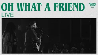 Oh, What a Friend (Live) | 7 Hills Worship