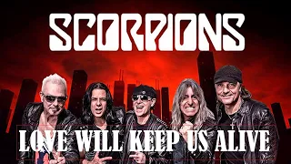 Scorpions - Love will keep us alive  - with lyrics and Russian translation