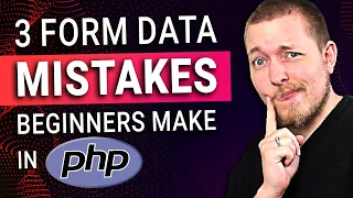 3 Beginner Mistakes in PHP When it Comes to Form Data | Common PHP Beginner Mistakes | PHP Tips