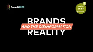 HBS Digital Initiative Summit 2020: Brands & the Disinformation Reality