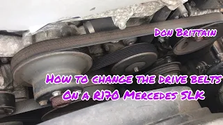 How to change the drive belts on the Mercedes R170 SLK 230K