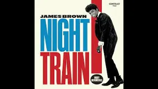 Night Train  JAMES BROWN  Video Steven Bogarat