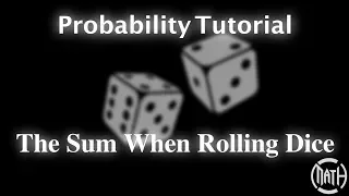 The Probability and the Sum of Two Dice