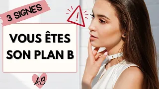 PLAN B / SECOND CHOIX : 3 signes qu'elle vous GARDE SOUS LE COUDE