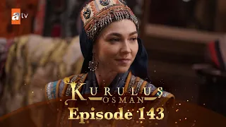 Kurulus Osman Urdu - Season 4 Episode 143