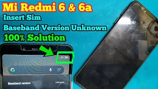 Mi Redmi 6a & Redmi 6 | Insert Sim Problem | Baseband Version Unknown Problem | Prime Telecom |