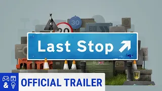 Last Stop - Reveal Trailer