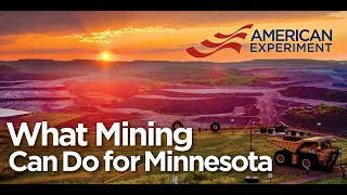 What Mining Can Do For Minnesota with Isaac Orr and Debra Struhsacker