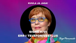 Signe Kivi on murtud Kaja Kallase käitumsiest