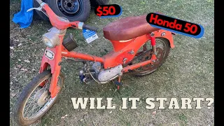 Will it Start? $50 Honda 50 Super Cub