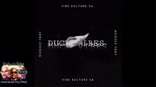 Vibekulture Sa & Mcdeez Fboy - Duck Vibes (Music Video) #amapiano #tiktok #trending